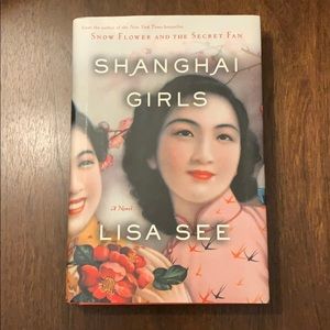 Shanghai Girls by Lisa See